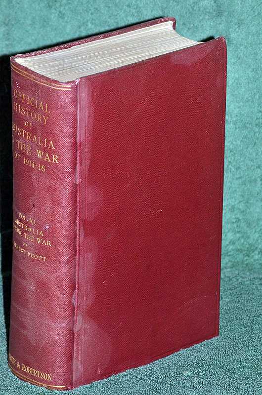Australia During the War: The Official History of Australia in the War 1914 - 18 Vol XI