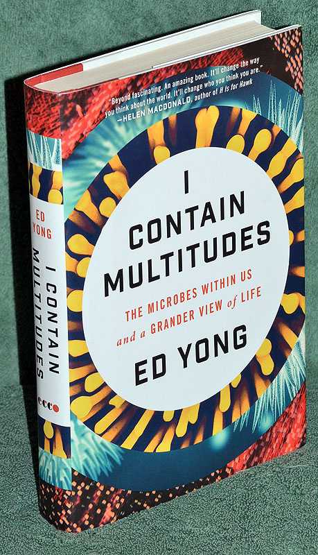 I Contain Multitudes: The Microbes within us and a Grander View of Life
