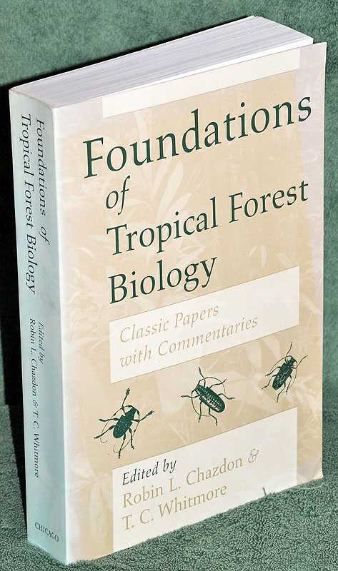 Foundations of Tropical Forest Biology: Classic Papers with Commentaries