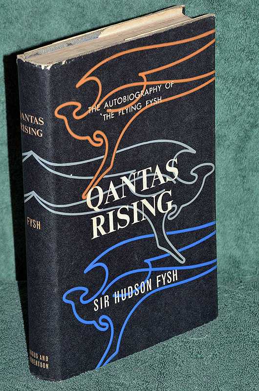 Qantas Rising: The Autobiography of the Flying Fish
