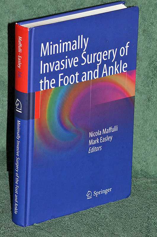 Minimally Invasive Surgery of the Foot and Ankle