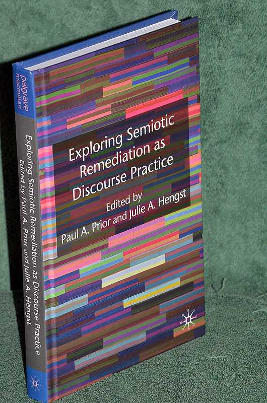 Exploring Semiotic Remediation as Discourse Practice