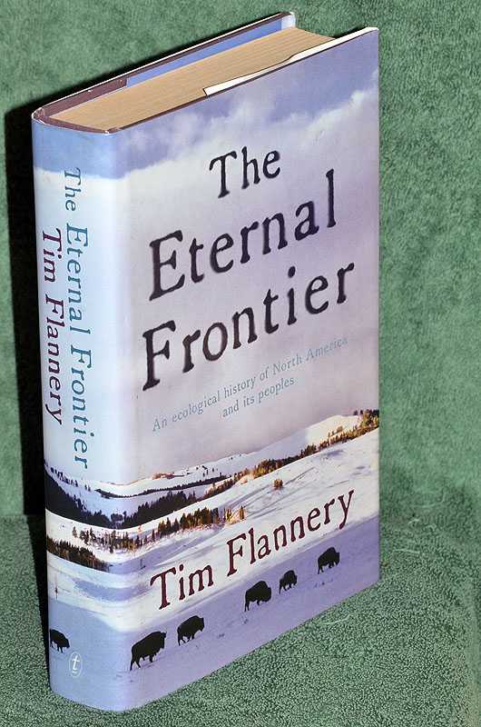 The Eternal Frontier: An Ecological History of North America and Its Peoples