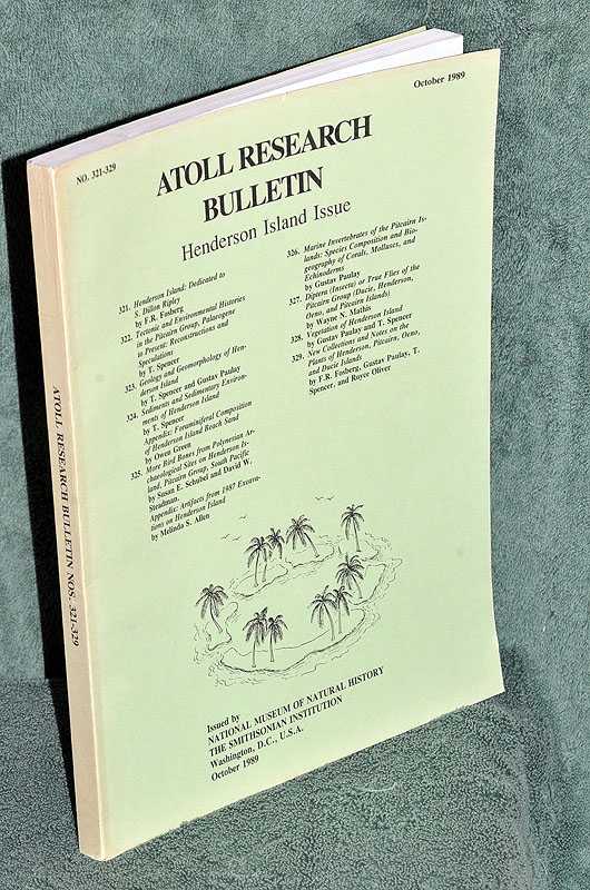 Atoll Research Bulletin: Nos. 321-329 Henderson Island Issue