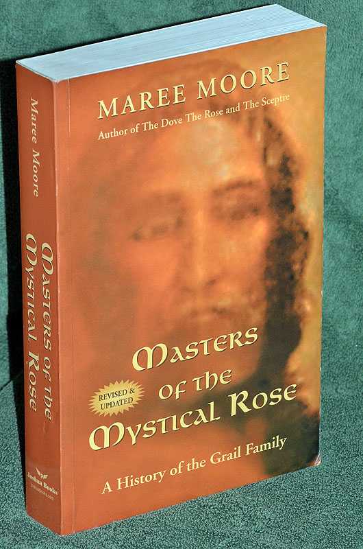 Masters of the Mystical Rose: A History of the Grail Family