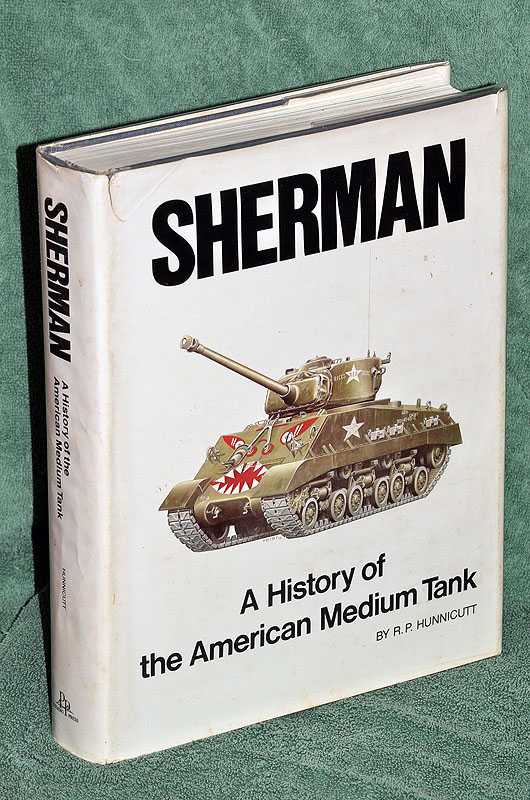 Image for Sherman: A History of the American Medium Tank Sherman: A History of the American Medium Tank