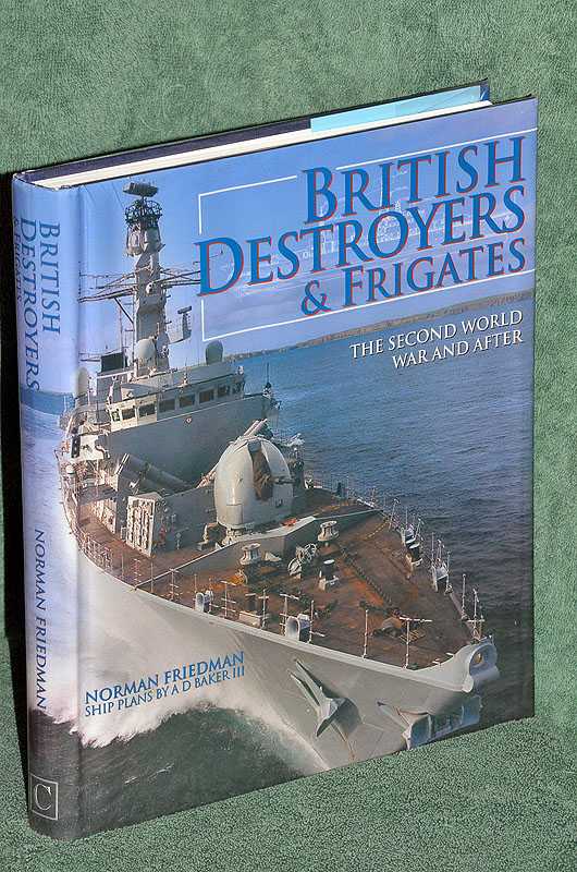 British Destroyers & Frigates: The Second World War and After
