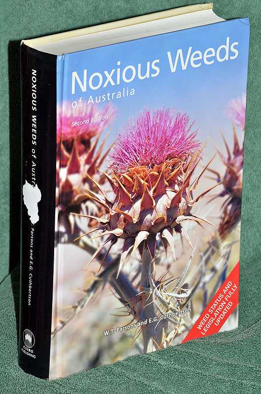 Noxious Weeds of Australia: Weed Status and Legislation Fully Updated