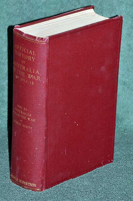 Australia During the War: The Official History of Australia in the War 1914 - 18 Vol XI