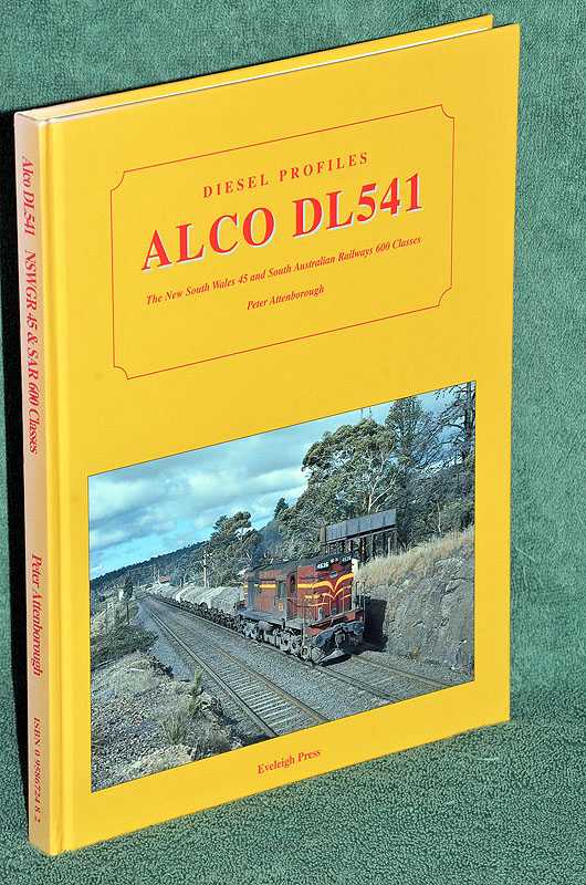 Diesel Profiles ALCO DL541: The New South Wales 45 & South Australian 600 Classes