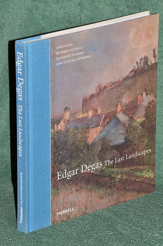 Edgar Degas: The Last Landscapes