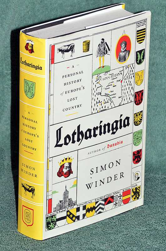 Lotharingia: A Personal History of Europe's Lost Country