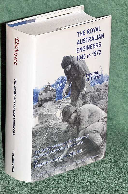 The Royal Australian Engineers 1945 to 1972: Paving the Way