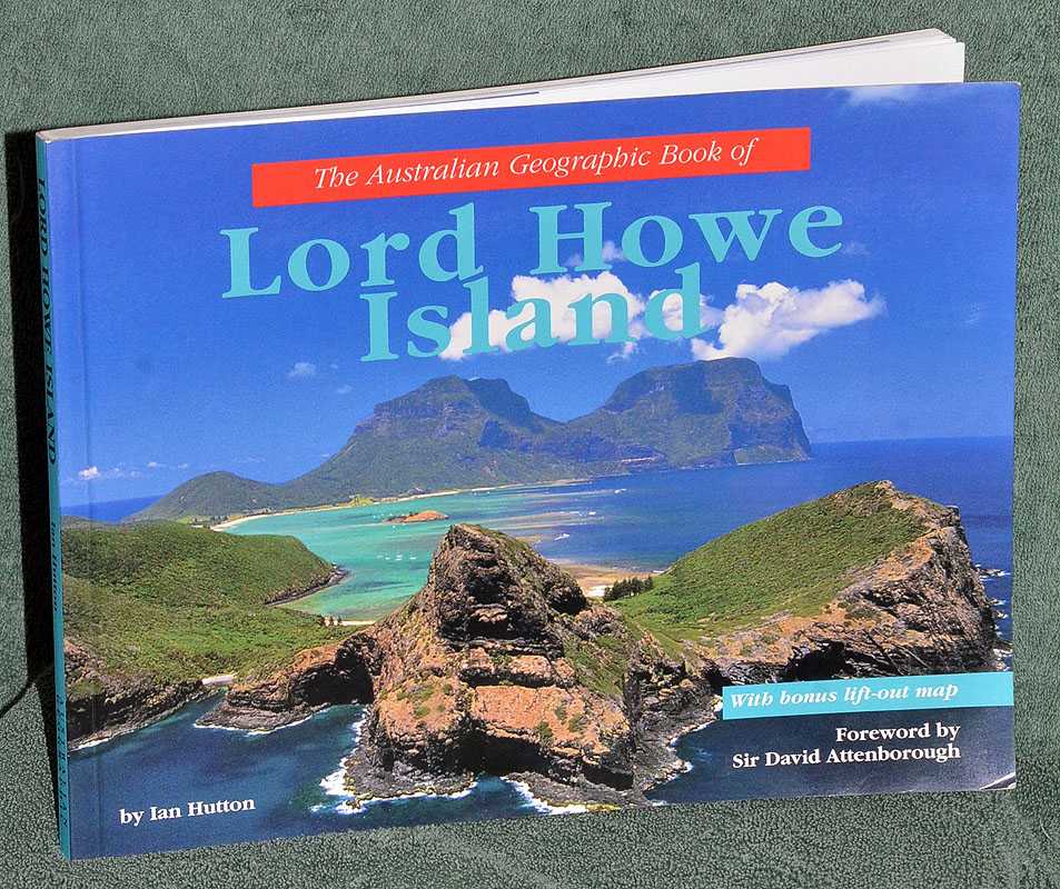 The Australian Geographic Book of Lord Howe Island