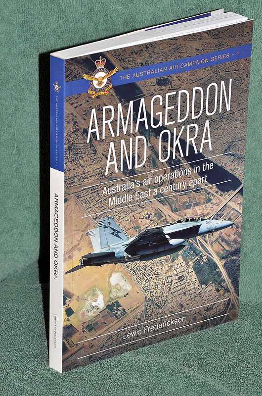 Armageddon and OKRA: Australia's air operations in the Middle East a century apart
