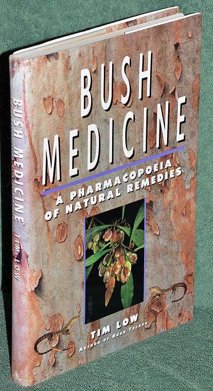 Bush Medicine: A Pharmacopoeia of Natural Remedies