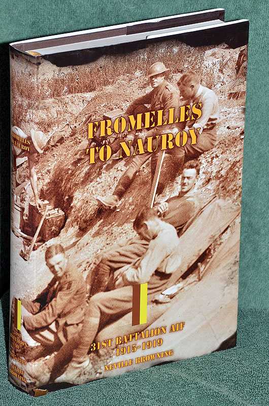 Fromelles to Nauroy: 31st Battalion AIF 1915-1919