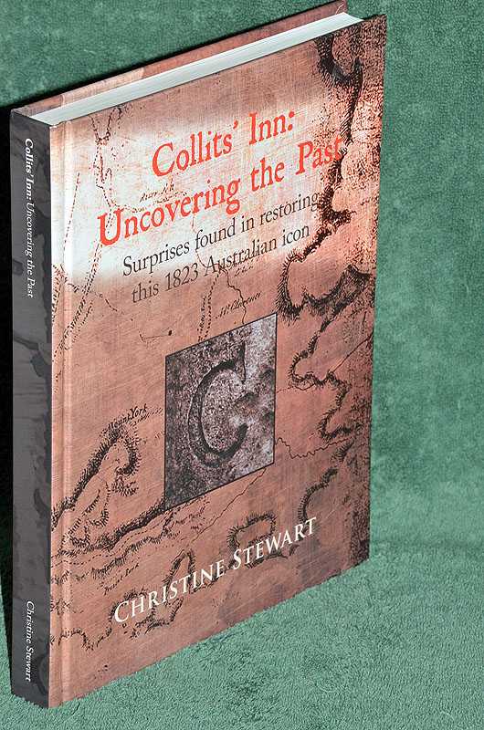Collits' Inn: Uncovering the Past Surprises found in restoring this 1823 Australian icon