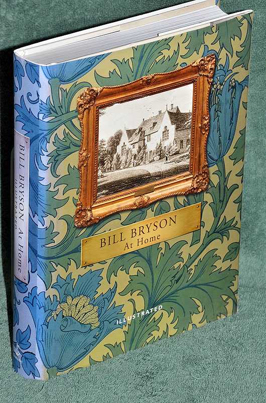 At Home: A Short History of Private Life: Illustrated Edition