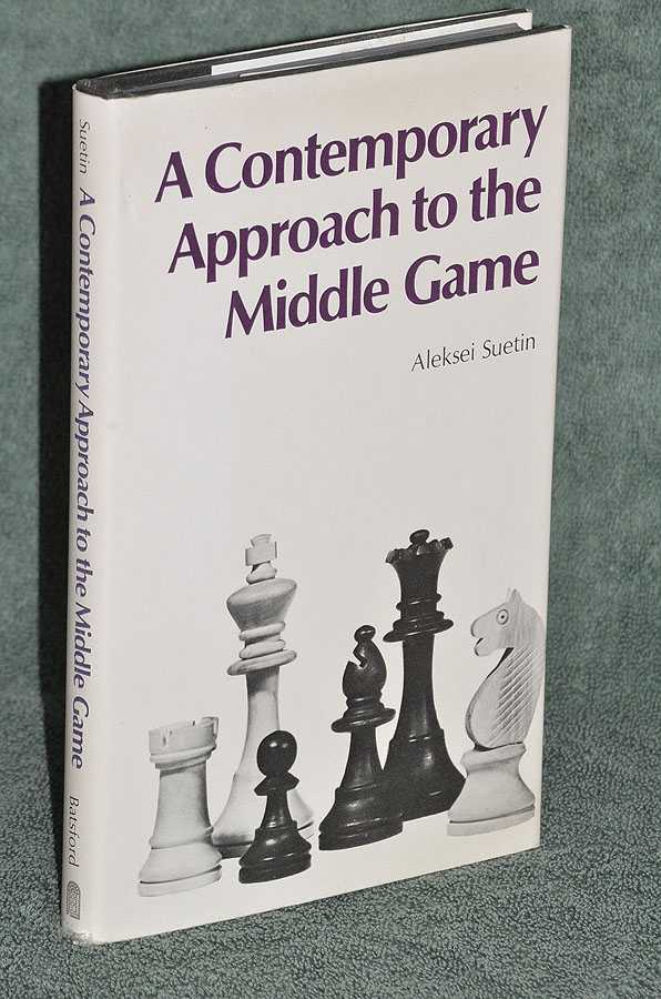 A Contemporary Approach To The Middle Game