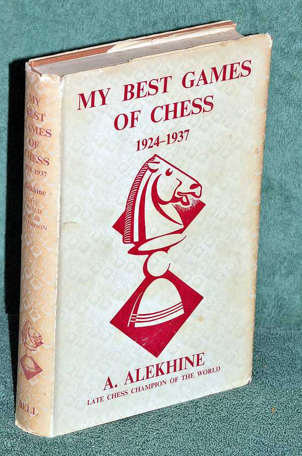 My Best Games of Chess 1924 - 1937
