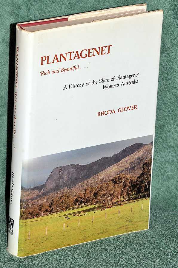 Plantagenet: A History of the Shire of Plantagenet, Western Australia