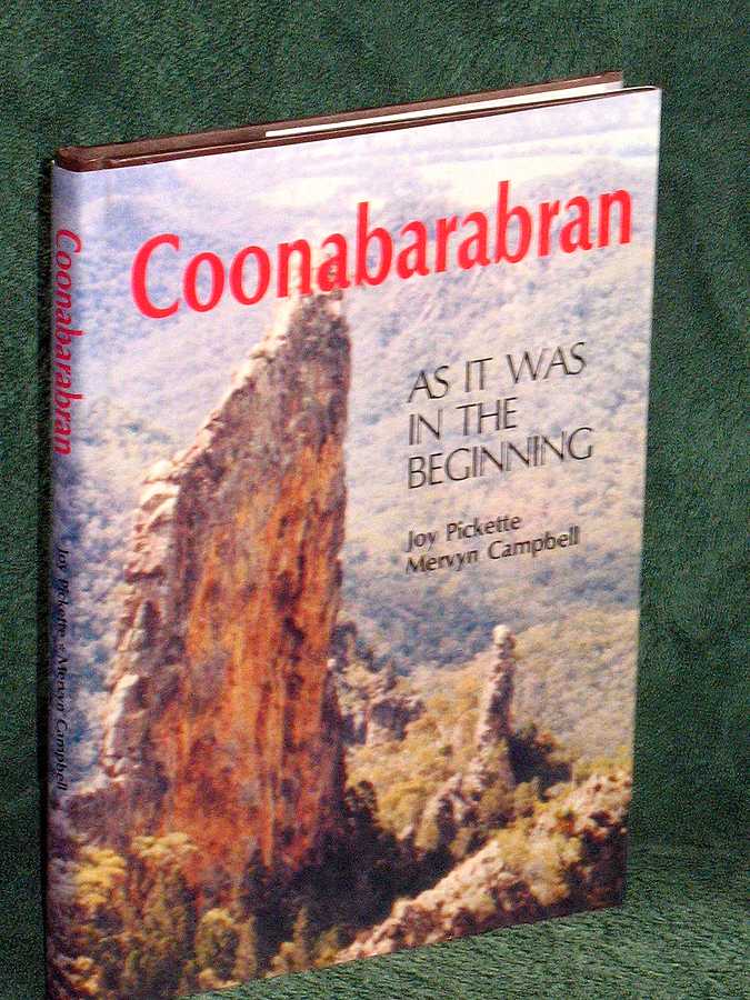 Coonabarabran: As it Was in the Beginning. A History of Coonabarabran to 1900