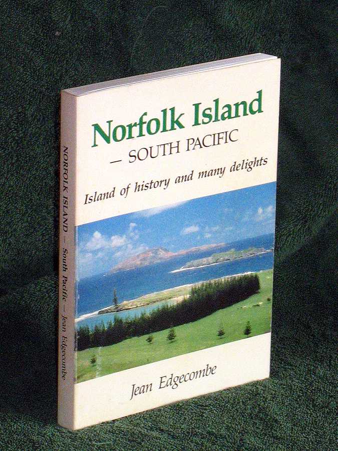Norfolk Island - South Pacific: Island of history and many delights