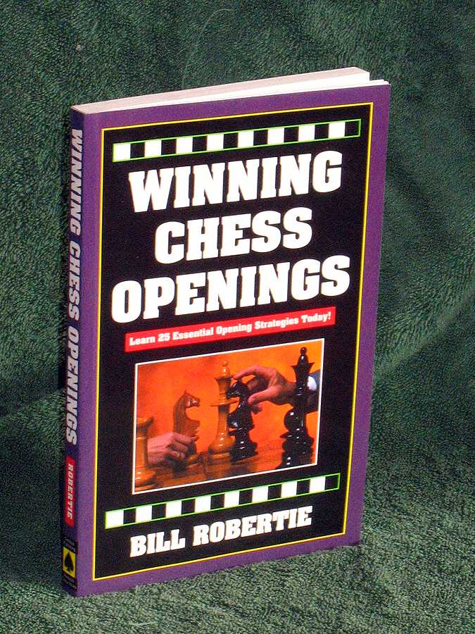 Winning Chess Openings: Learn 25 Essential Opening Strategies Today !