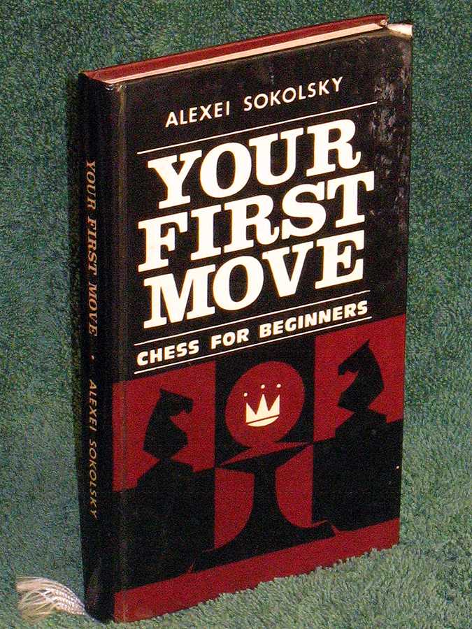Your First Move: Chess for Beginners