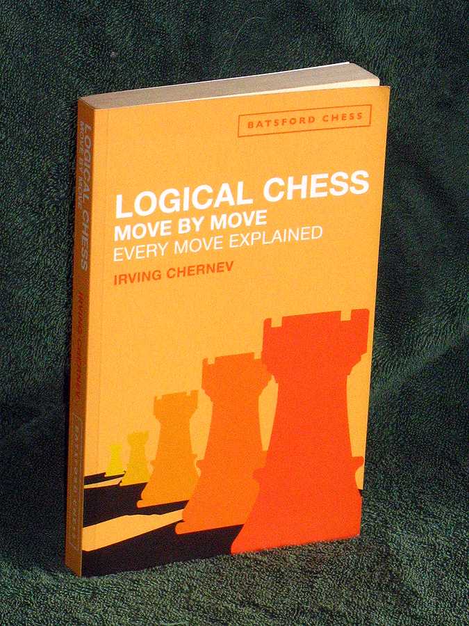 Logical Chess: Move by Move. Every Move Explained